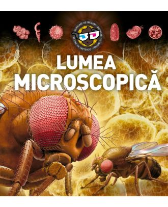 Lumea microscopica 3D