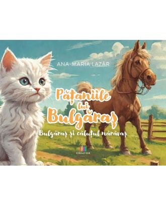 Pataniile lui Bulgaras: Bulgaras si calutul naravas