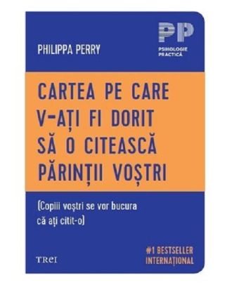 Cartea pe care v‑ati fi dorit sa o citeasca parintii vostri