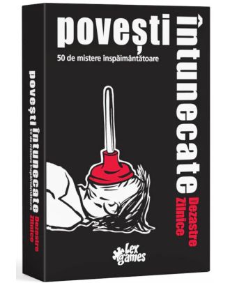 Povesti intunecate. Dezastre zilnice