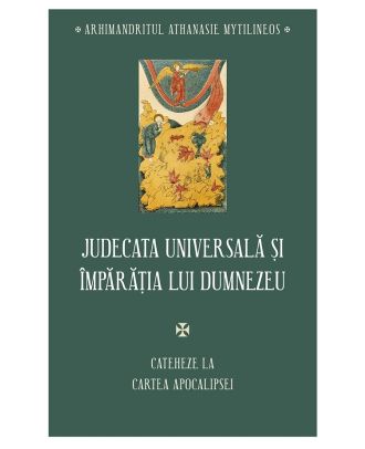 Judecata universala si Imparatia lui Dumnezeu