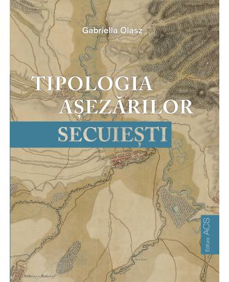 Tipologia asezarilor secuiesti