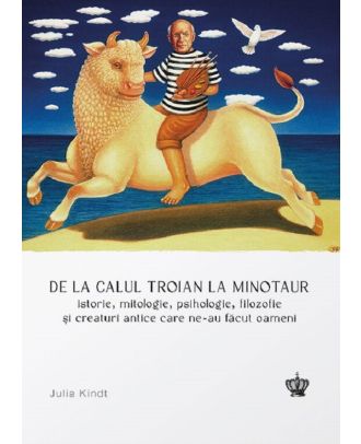 De la calul troian la minotaur
