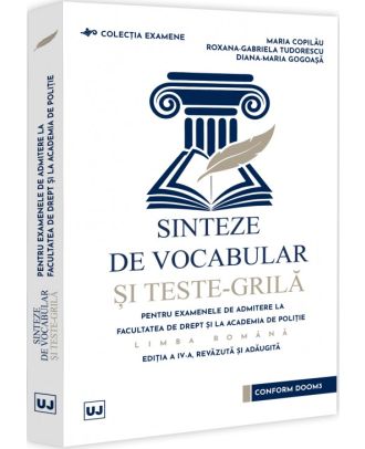 Sinteze de vocabular si teste-grila pentru examenele de admitere la Facultatea de Drept si la Academia de Politie