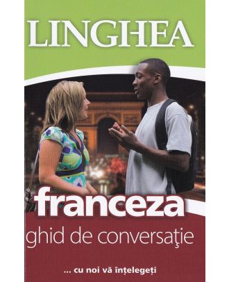 Franceza. Ghid de conversatie