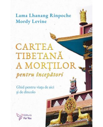 Cartea tibetana a mortilor pentru incepatori