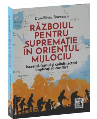 Razboiul pentru suprematie in Orientul Mijlociu