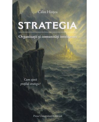 Strategia. Organizatii si comunitati inteligente
