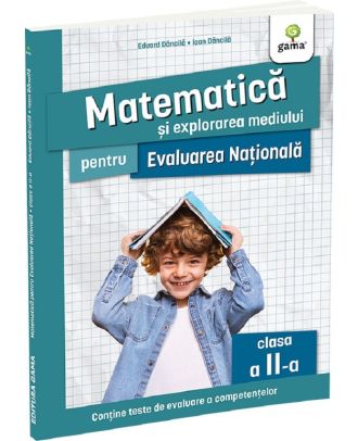 Matematica si explorarea mediului pentru Evaluarea Nationala - clasa a II-a