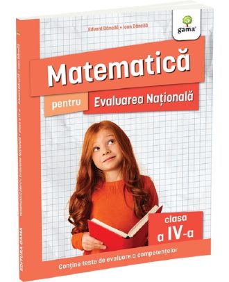 Matematica si explorarea mediului pentru Evaluarea Nationala - clasa a IV-a