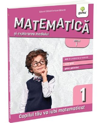 Matematica si explorarea mediului - clasa I