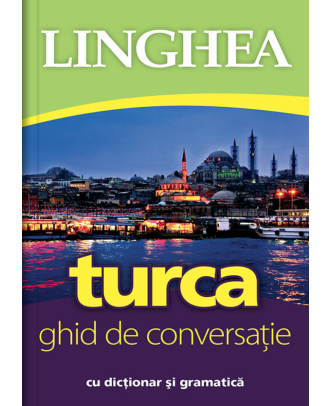 Turca. Ghid de conversatie cu dictionar si gramatica
