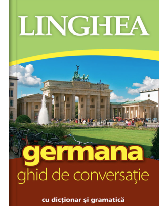 Germana. Ghid de conversatie cu dictionar si gramatica
