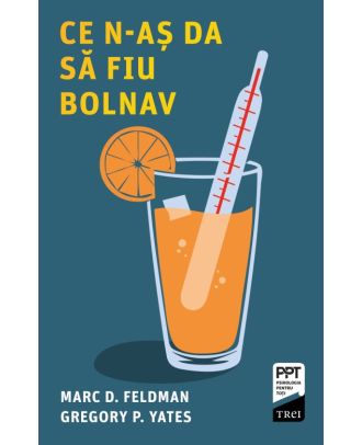 Ce n-as da sa fiu bolnav