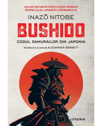 Bushido. Codul samurailor din Japonia