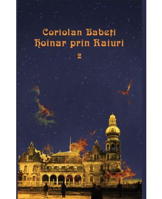 Hoinar prin raiuri (vol. II)