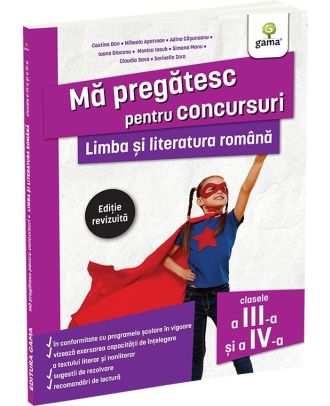 Limba si literatura romana pentru clasele a III-a si a IV-a