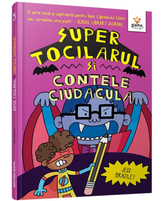 Super Tocilarul vs Contele Ciudacula