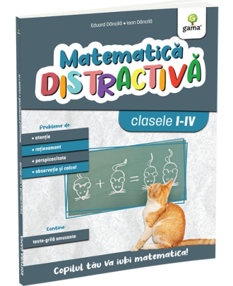 Matematica distractiva - clasele I-IV