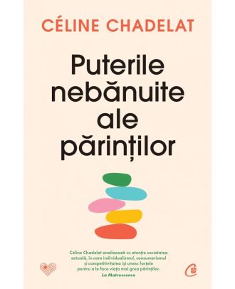 Puterile nebanuite ale parintilor