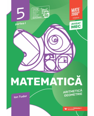 Matematică. Aritmetică, geometrie. Clasa a V-a. Inițiere. Partea a I