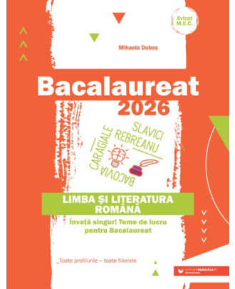 Bacalaureat 2026. Limba si literatura romana