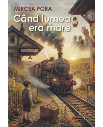 Când lumea era mare