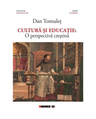 Cultură și educație. O perspectivă creștină