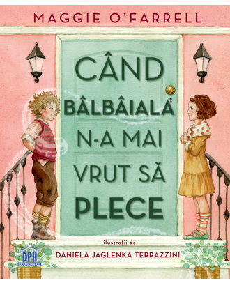 Cand balbaiala n-a mai vrut sa plece