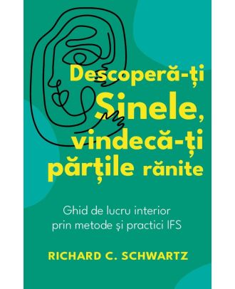 Descopera-ti Sinele, vindeca-ti partile ranite