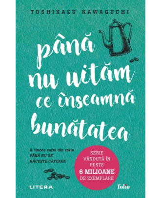 Pana nu uitam ce inseamna bunatatea