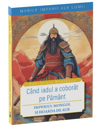 Cand iadul a coborat pe pamant. Imperiul Mongol si Hoarda de Aur