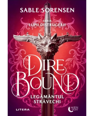 Dire Bound. Legamantul stravechi