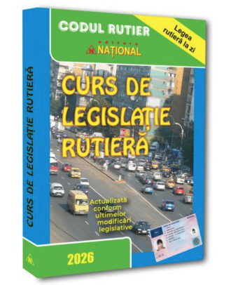 Curs de legislatie rutiera 2026