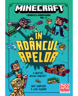 Minecraft. Cronicile Woodsword (vol. 3): In adancul apelor