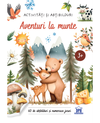Aventuri la munte. Activitati si abtibilduri