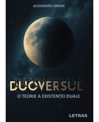 Duoversul. O teorie a existentei duale