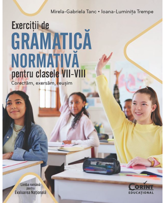 Exercitii de gramatica normativa pentru clasele VII-VIII