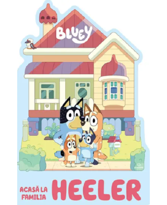 Bluey. Acasa la familia Heeler