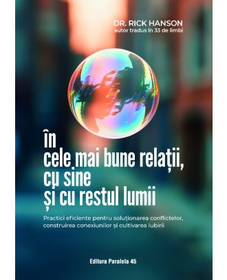 In cele mai bune relatii, cu sine si cu restul lumii