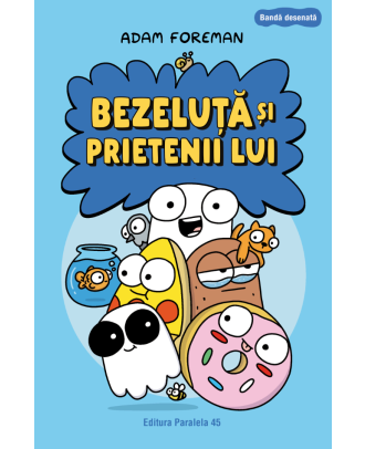 Bezeluta si prietenii lui