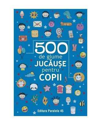 500 de glume jucăușe pentru copii