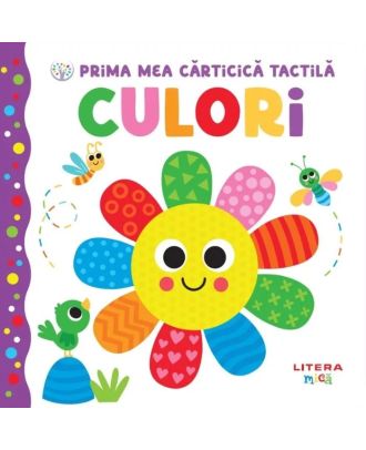 Prima mea carticica tactila. Culori