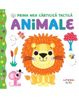 Prima mea carticica tactila. Animale