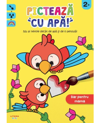 Picteaza cu apa! Dar pentru mama