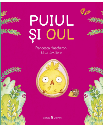 Puiul si oul