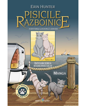 Manga Pisicile Războinice (vol. 3): Aventurile lui Dungă Cenușie. Intoarcerea Razboinicului