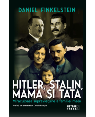 Hitler, Stalin, Mama si Tata