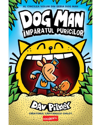 Dog Man 5. Împăratul puricilor
