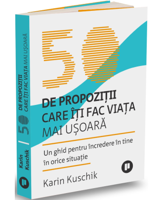 50 de propozitii care iti fac viata mai usoara
